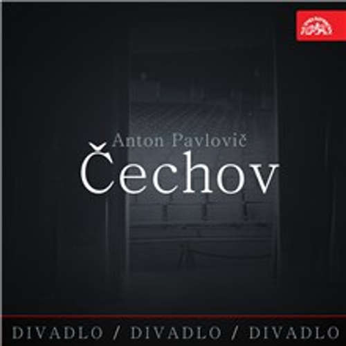 Audiokniha Divadlo, divadlo, divadlo - Anton Pavlovič Čechov - Anton Pavlovič Čechov - Josef Somr Audiokniha Divadlo, divadlo, divadlo - Anton Pavlovič Čechov - Anton Pavlovič Čechov - Josef Somr