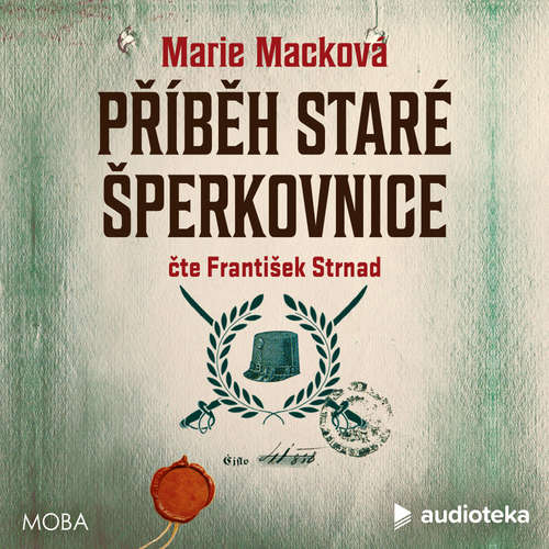 Audiokniha Příběh staré šperkovnice - Marie Macková - František Strnad