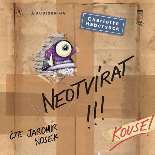 Audiokniha Neotvírat! Kouše! - Charlotte Habersack - Jaromír Nosek
