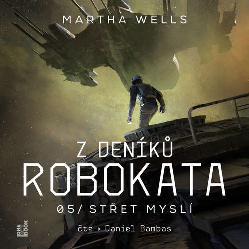 Audiokniha Z deníků Robokata 5 – Střet myslí - Martha Wells - Daniel Bambas