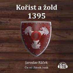Audiokniha Kořist a žold 1395 - Jaroslav Ráček - Zdeněk Junák
