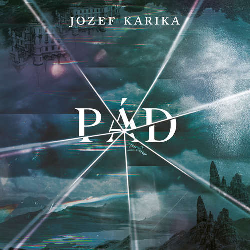 Audiokniha Pád - Jozef Karika - Vasil Fridrich