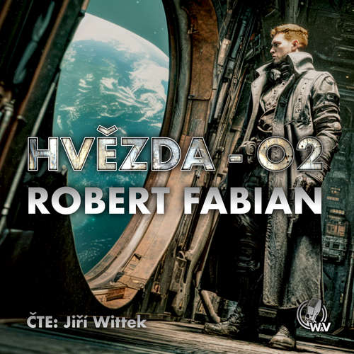 Audiokniha Hvězda 02 - Robert Fabian - Jiří Wittek