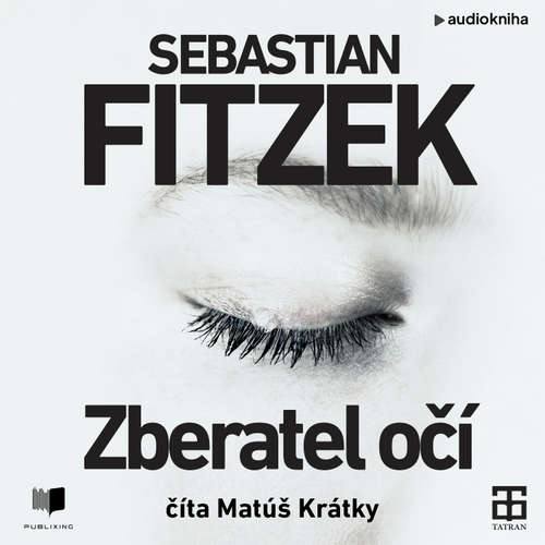Audiokniha Zberateľ očí - Sebastian Fitzek - Matúš Krátky