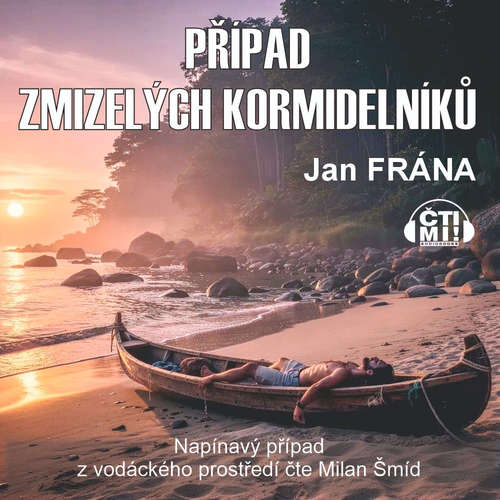 Audiokniha Případ zmizelých kormidelníků - Jan Frána - Milan Šmíd