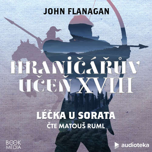 Audiokniha Léčka u Sorata - John Flanagan - Matouš Ruml