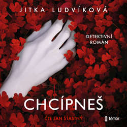 Audiokniha Chcípneš - Jitka Ludvíková - Jan Šťastný