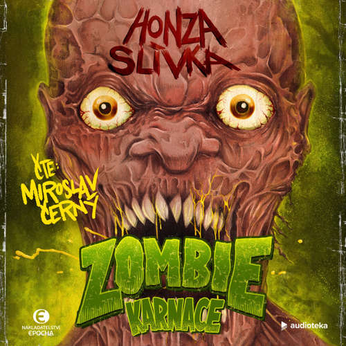 Audiokniha Zombiekarnace - Honza Slívka - Miroslav Černý