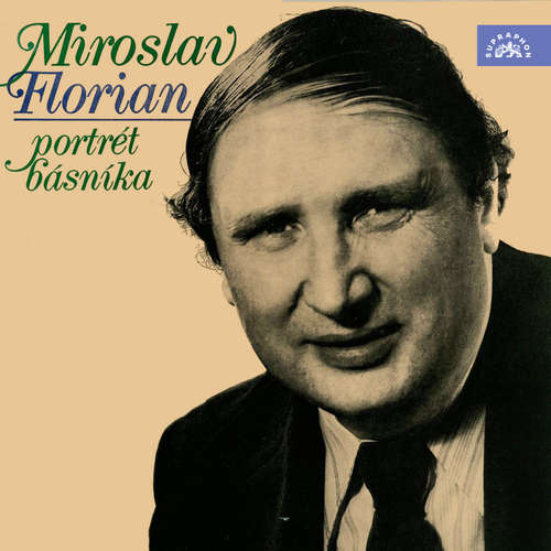 Audiokniha Miroslav Florian - Portrét básníka - Miroslav Florian - Jiří Nečekal