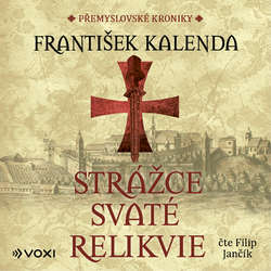 Audiokniha Strážce svaté relikvie - František Kalenda - Filip Jančík