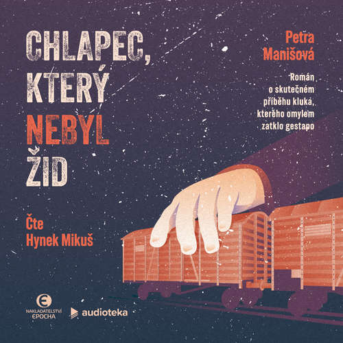 Audiokniha Chlapec, který nebyl Žid - Petra Manišová - Hynek Mikuš