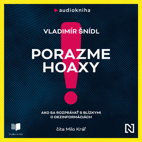 Audiokniha Porazme hoaxy! - Vladimír Šnídl - Milo Kráľ