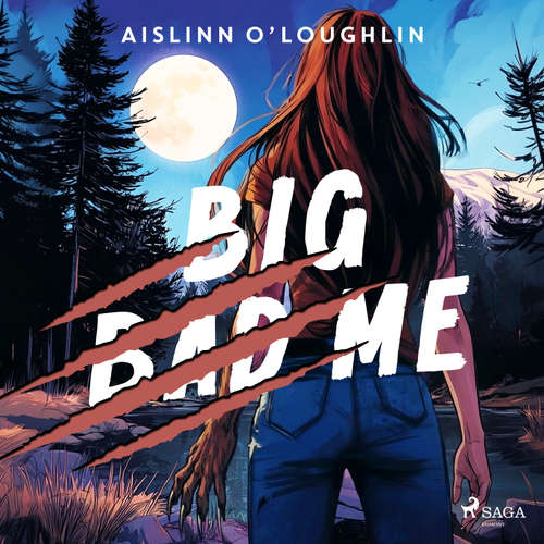 Audiobook Big Bad Me (EN) - Aislinn O’Loughlin - Georgina Sadler