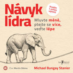 Audiokniha Návyk lídra - Michael Bungay Stanier - Martin Sláma