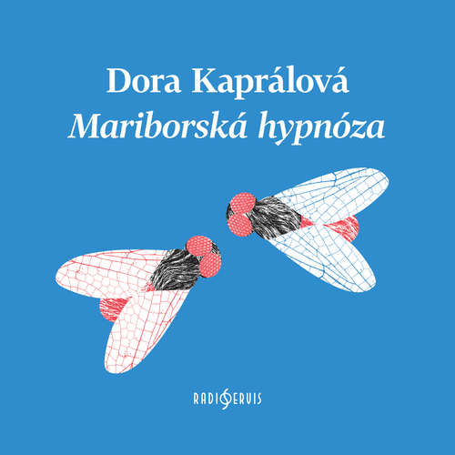 Audiokniha Mariborská hypnóza - Dora Kaprálová - Dora Kaprálová