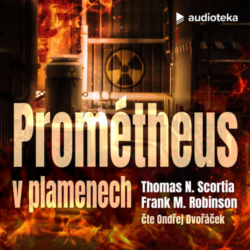 Audiokniha Prométheus v plamenech - Frank M. Robinson - Ondřej Dvořáček