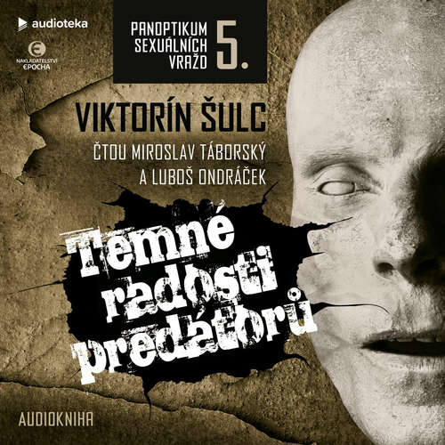 Audiokniha Temné radosti predátorů - Viktorín Šulc - Miroslav Táborský