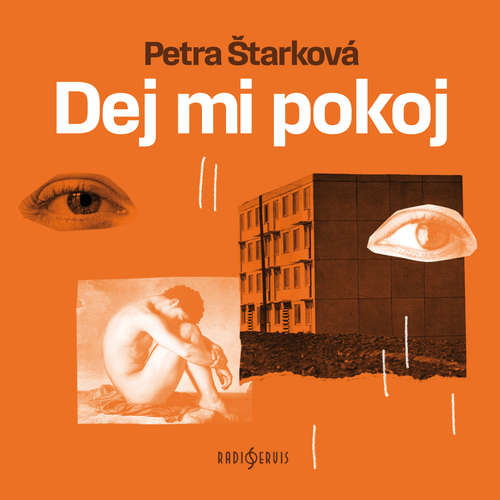 Audiokniha Dej mi pokoj - Petra Štarková - Anna Trojanová