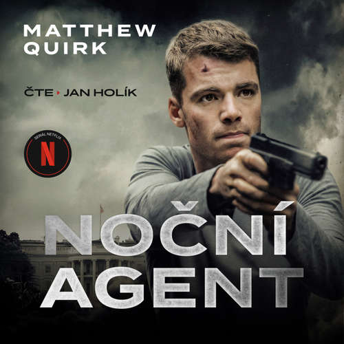 Audiokniha Noční agent - Matthew Quirk - Jan Holík