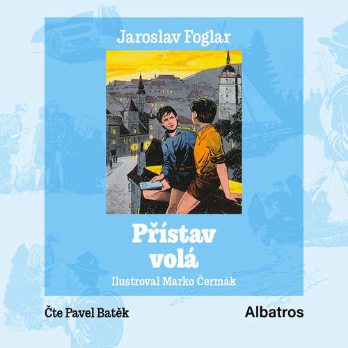 Audiokniha Přístav volá - Jaroslav Foglar - Pavel Batěk