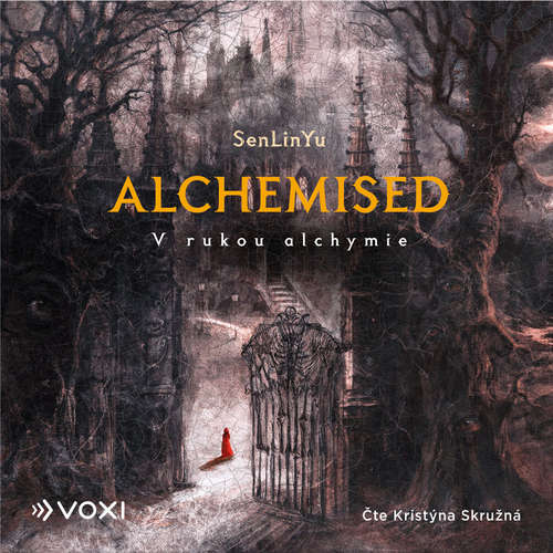Audiokniha Alchemised - SenLinYu - Kristýna Skružná