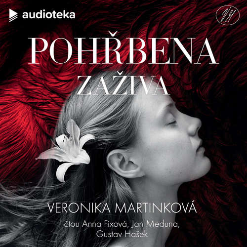 Audiokniha Pohřbena zaživa - Veronika Martinková - Anna Fixová