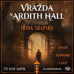 Audiokniha Vražda v Ardith Hall - Irina Shapiro - Filip Jančík