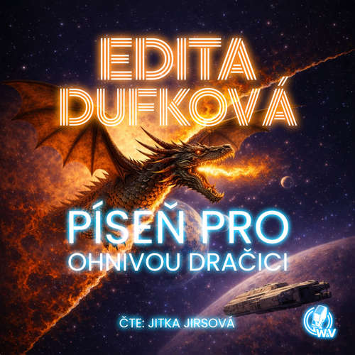 Audiokniha Píseň pro ohnivou dračici - Edita Dufková - Jitka Jirsová