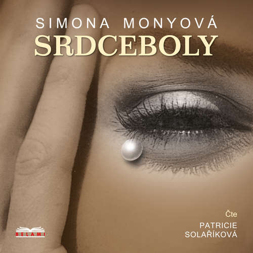 Audiokniha Srdceboly - Simona Monyová - Patricie Solaříková