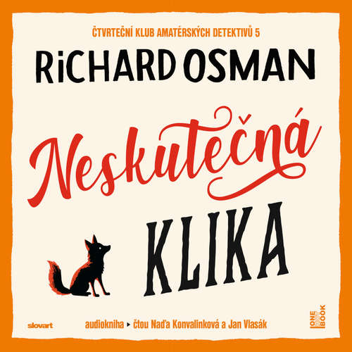 Audiokniha Neskutečná klika - Richard Osman - Naďa Konvalinková