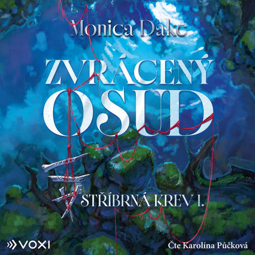 Audiokniha Zvrácený osud - Monica Dake - Karolína Půčková