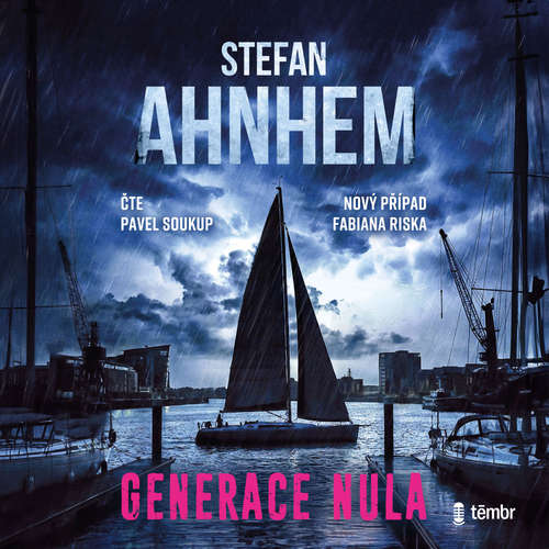 Audiokniha Generace nula - Stefan Ahnhem - Pavel Soukup