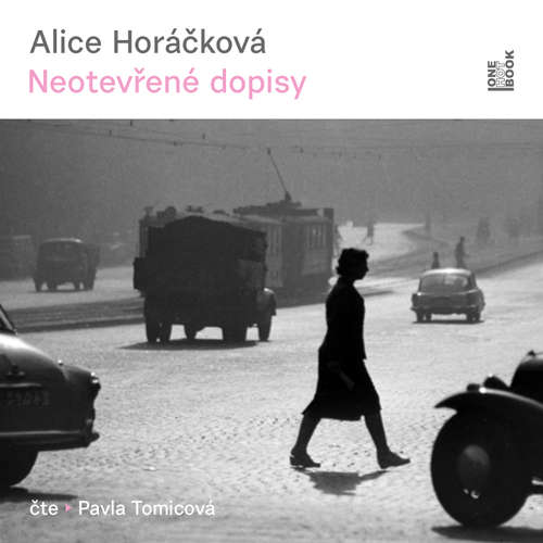 Audiokniha Neotevřené dopisy - Alice Horáčková - Pavla Tomicová