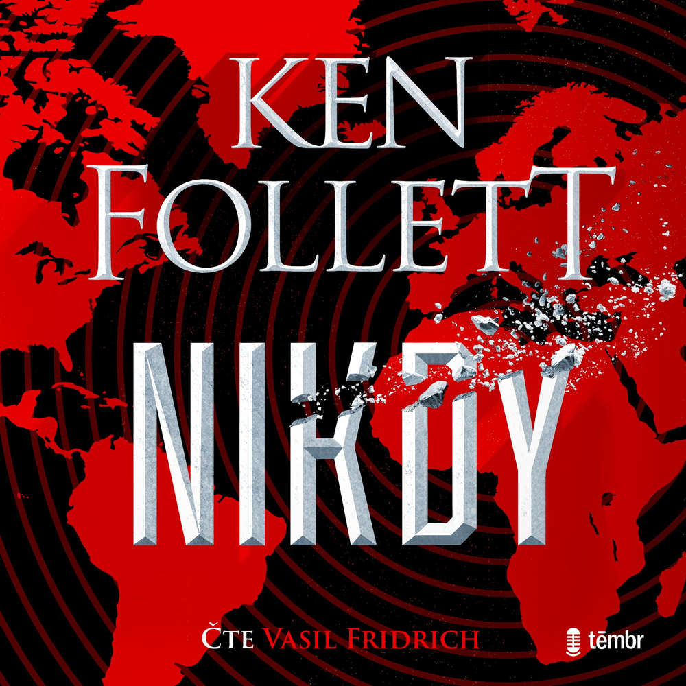 Audiokniha Nikdy - Ken Follett - Vasil Fridrich