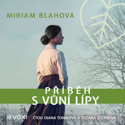 Audiokniha Příběh s vůní lípy - Miriam Blahová - Zuzana Ščerbová