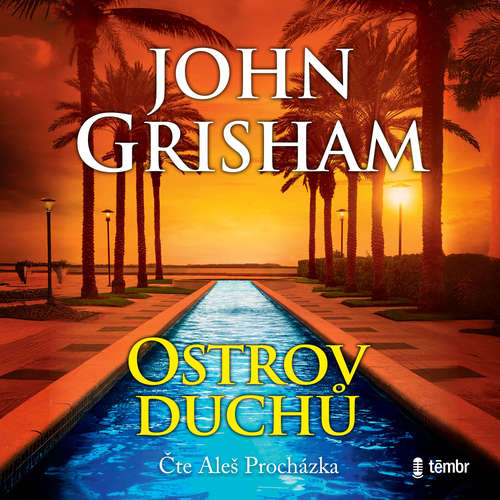Audiokniha Ostrov duchů - John Grisham - Aleš Procházka