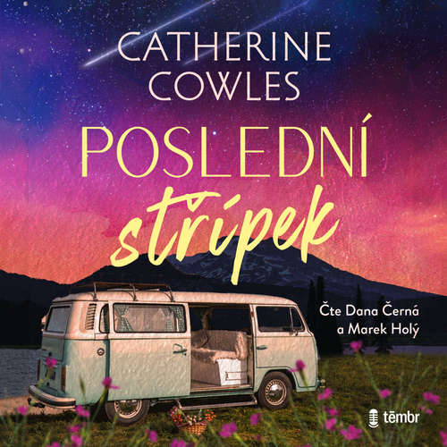 Audiokniha Poslední střípek - Catherine Cowles - Dana Černá
