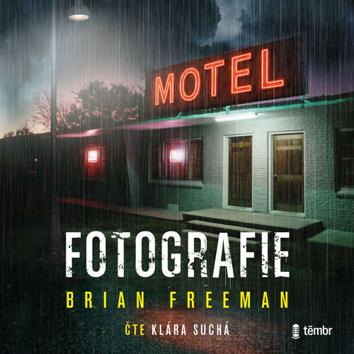 Audiokniha Fotografie - Brian Freeman - Klára Suchá