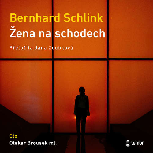 Audiokniha Žena na schodech - Bernhard Schlink - Otakar Brousek ml.