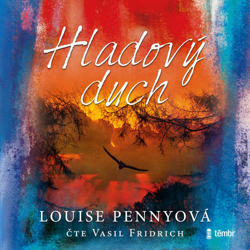 Audiokniha Hladový duch - Louise Pennyová - Vasil Fridrich