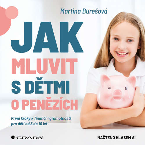 Audiokniha Jak mluvit s dětmi o penězích - Martina Burešová - Umělá inteligence