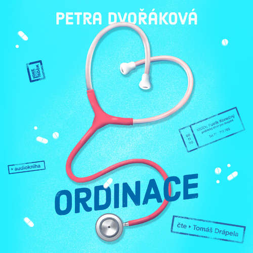 Audiokniha Ordinace - Petra Dvořáková - Tomáš Drápela