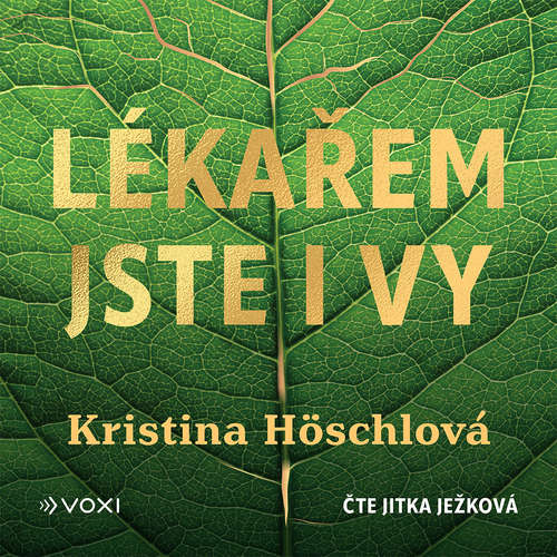 Audiokniha Lékařem jste i vy - Kristina Höschlová - Jitka Ježková
