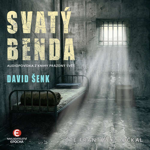 Audiokniha Svatý Benda - David Šenk - František Dočkal