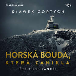 Audiokniha Horská bouda, která zanikla - Sławomir Gortych - Filip Jančík