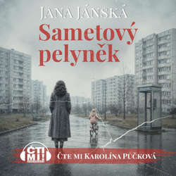 Audiokniha Sametový pelyněk - Jana Jánská - Karolína Půčková