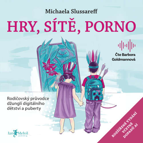 Audiokniha Hry, sítě, porno – 2. vydání - Michaela Slussareff - Barbora Goldmannová