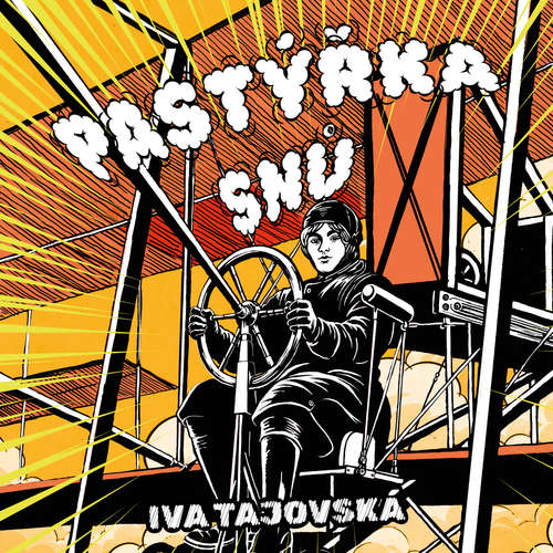 Audiokniha Pastýřka snů - Iva Tajovská - Zbyšek Horák