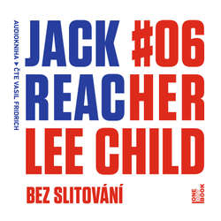 Audiokniha Jack Reacher: Bez slitování - Lee Child - Vasil Fridrich