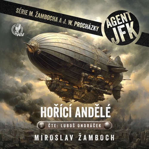 Audiokniha Hořící andělé - Miroslav Žamboch - Luboš Ondráček